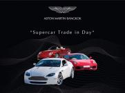 [PR News] เตรียมพบแคมเปญพิเศษสุดจาก Aston Martin Bangkok "Supercar Trade In" 14-16 มีนาคม นี้